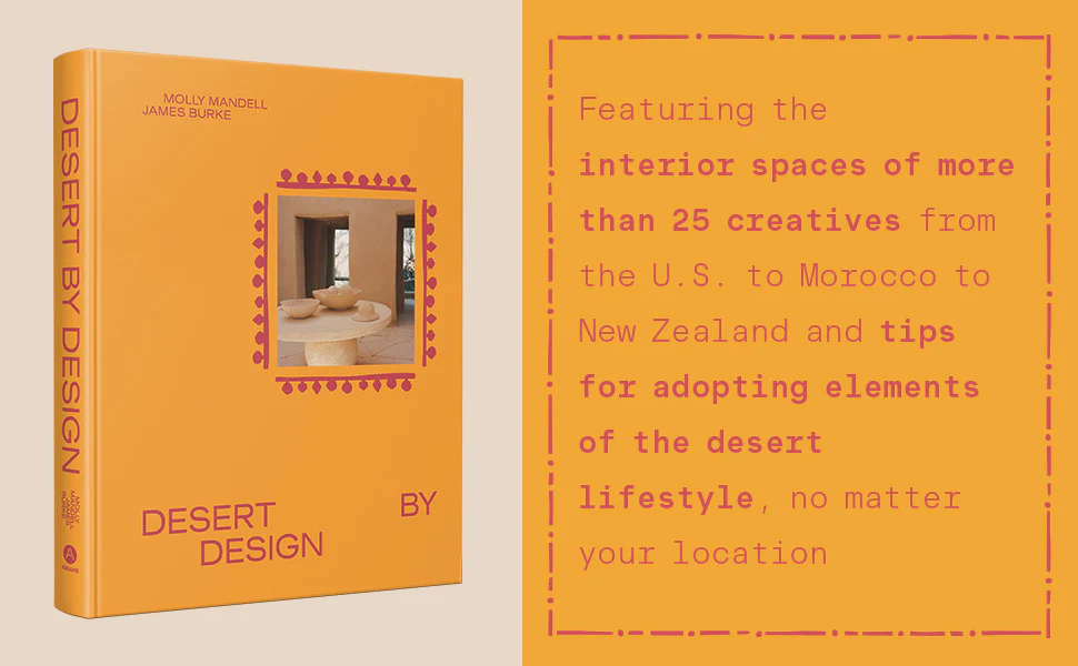 Desert by Design: Creative Minds, Arid Places, Tailor-Made Spaces - Image 7
